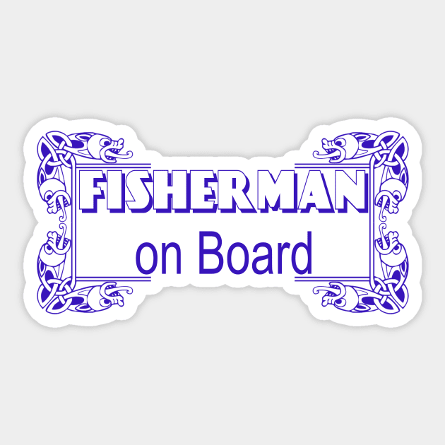 Fisherman on board Sticker by bluehair